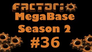 Factorio Megabase S02 E36  - Engineering Train