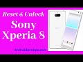 How to Reset & Unlock Sony Xperia 8