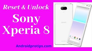 How to Reset & Unlock Sony Xperia 8