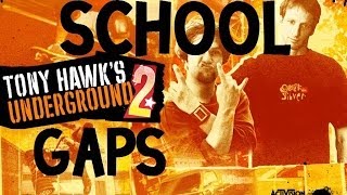Tony Hawk's Underground 2 Walkthrough: School Gaps