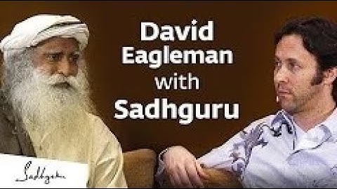 Neuroscientist David Eagleman with Sadhguru – In Conversation with the Mystic