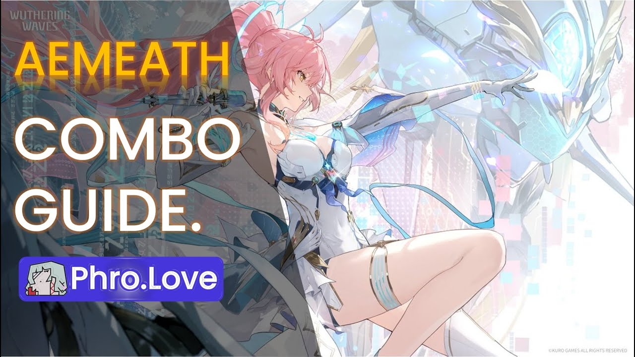 Aemeath Combo Guide [Wuthering Waves] - YouTube