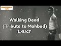 Mohbad - Walking Dead Lyrics ( Tribute to Mohbad )