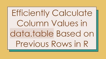Efficiently Calculate Column Values in data.table Based on Previous Rows in R