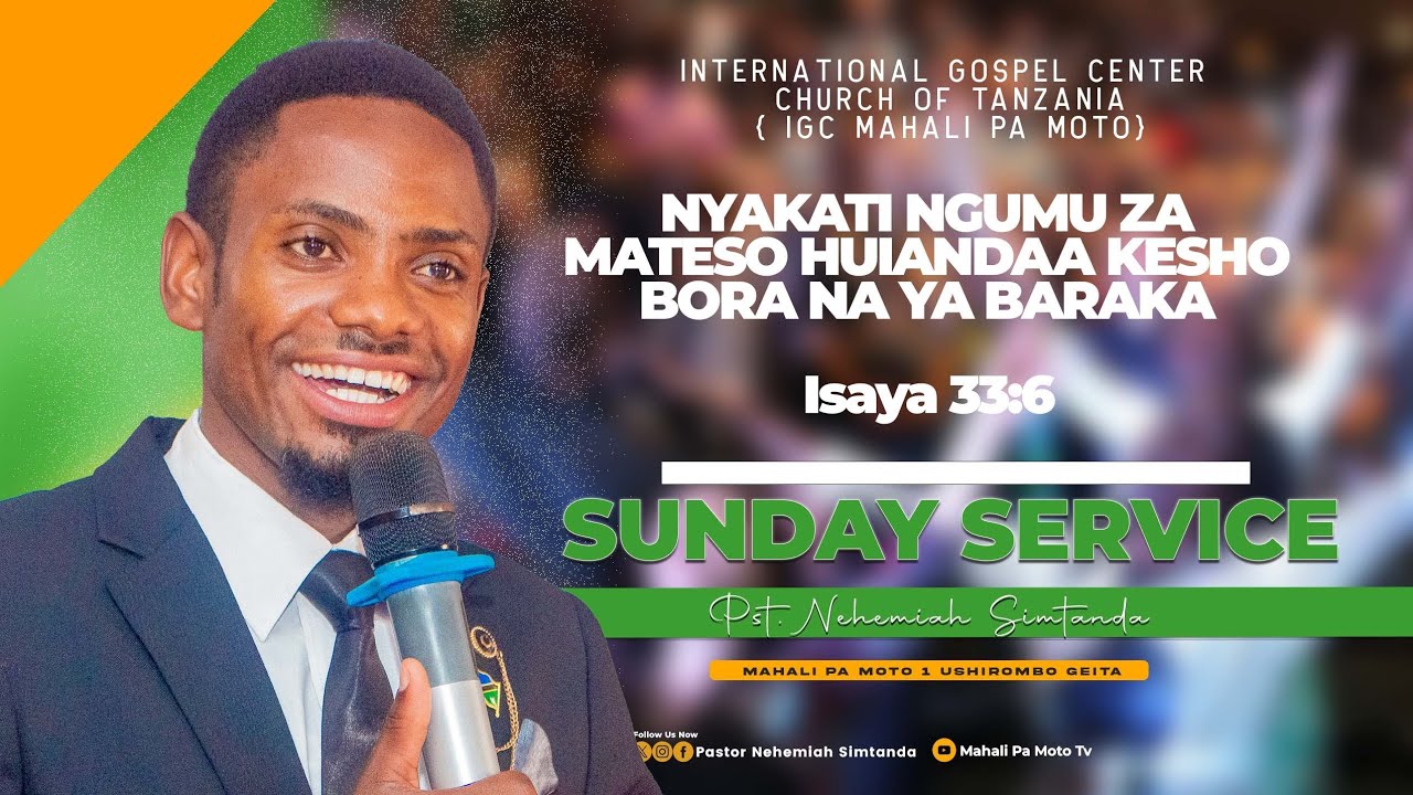 NYAKATI NGUMU ZA MATESO HUIANDAA KESHO BORA NA YA BARAKA - Pst Nehemiah Simtanda.