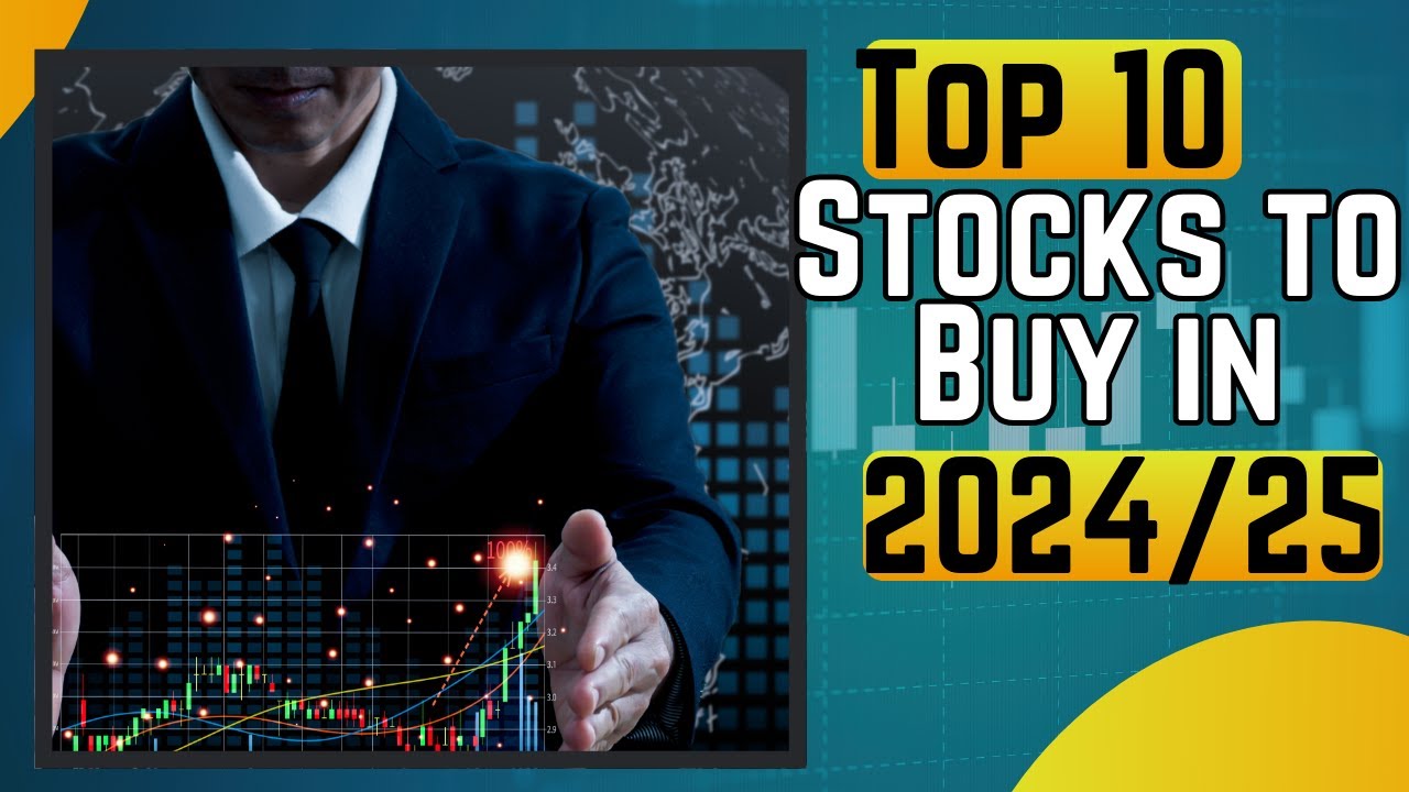 Top 10 Stocks to Buy in 2024/25 🚀#investingtips #stockmarket2024 # ...