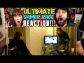 ULTIMATE GAMER RAGE - REACTION!!!