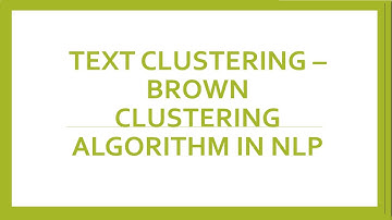 Brown Clustering Algorithm in NLP