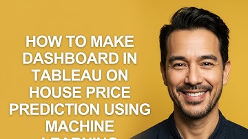 How to Make Dashboard In Tableau on House Price Prediction Using Machine Learning - KevinHowTo