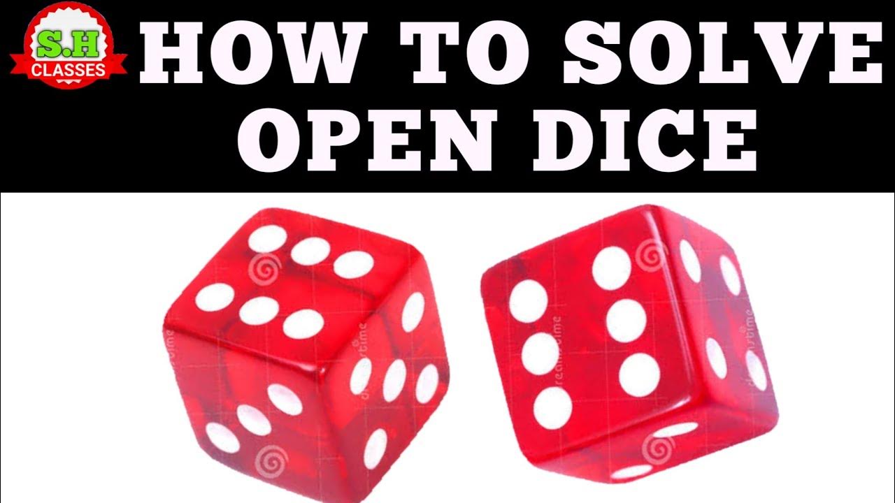 OPEN DICE पासा Reasoning shclassess YouTube