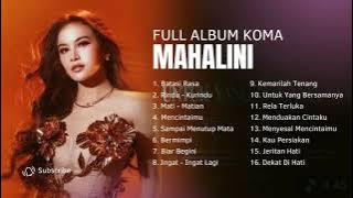 MAHALINI FULL ALBUM KOMA TANPA IKLAN 2025