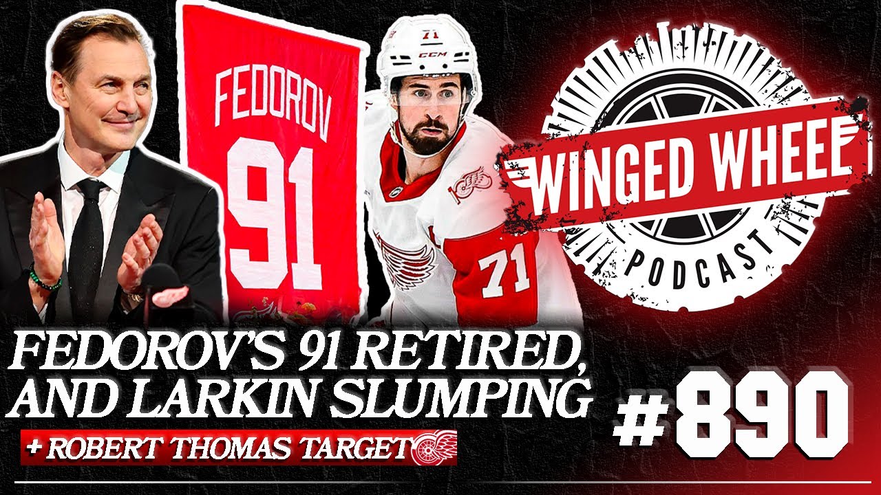 Fedorov's 91 RETIRED, Thomas Trade Target, & Larkin's Play - Winged Wheel Podcast - Jan. 14th, 2026