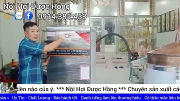 Trọn Bộ Nồi Nấu Rượu và Tủ Nấu Cơm hiện đại nhất trên thị trường hiện nay