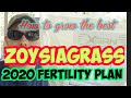 Zoysiagrass | 2020 Fertility Plan