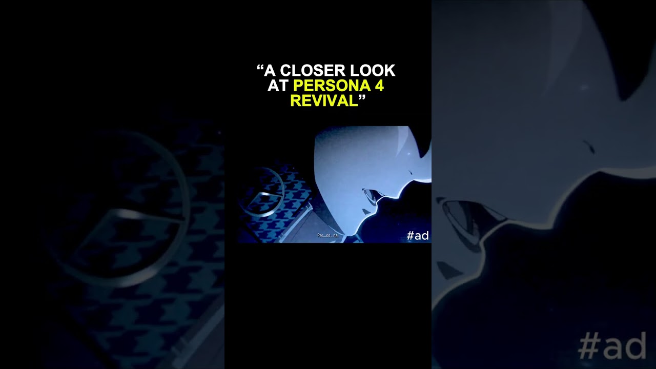 Persona 4 Revival: A Closer Look at the Official Trailer @atlus