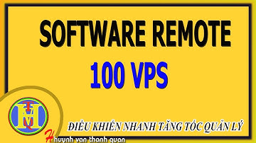 Hướng dẫn tạo vps google-SOFTWARE REMOTE 100 CON VPS