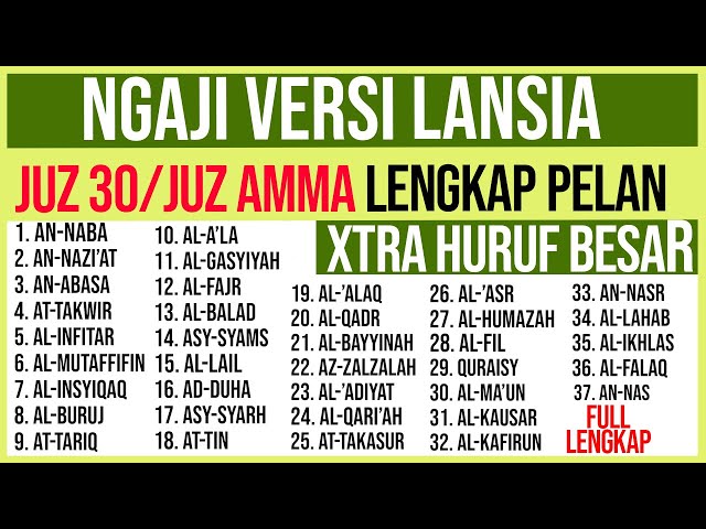 KHUSUS LANSIA BELAJAR NGAJI SURAH SURAH JUZ 30 JUZ AMMA FULL LENGKAP HURUF EXTRA BESAR DAN PELAN class=