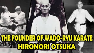 The Master Hironori Otsuka The Founder Of Wadō-Ryū Karate