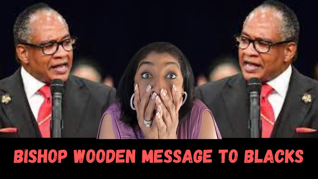 Bishop Wooden Has Special Message to Black Americans!
