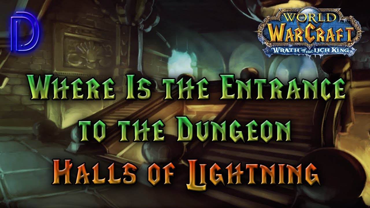 WotLK Halls of Lightning Entrance - YouTube