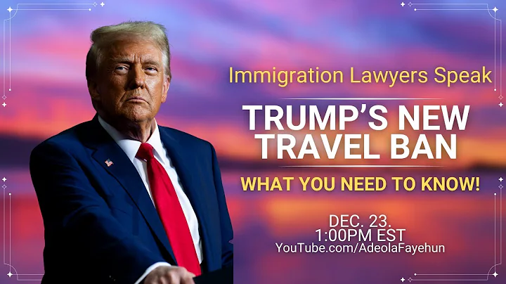 Trump's New Travel Ban - What You Need To Know!