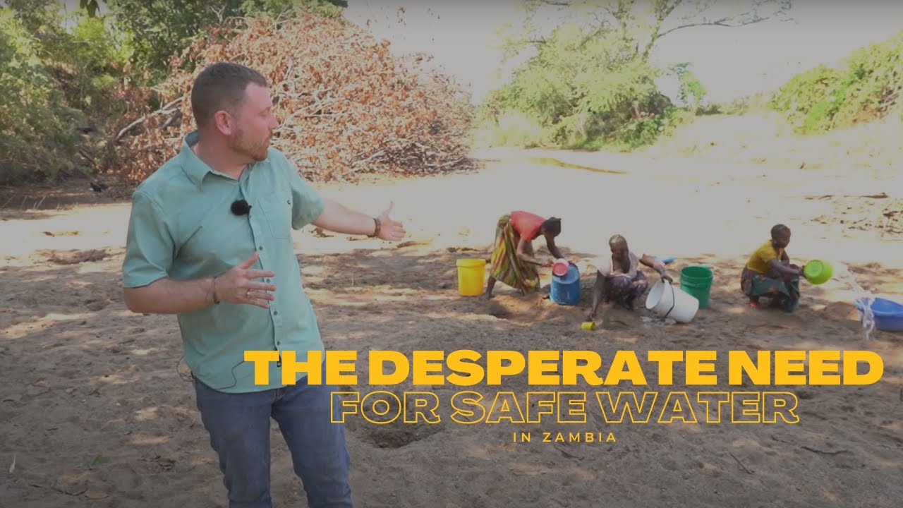 The Desperate Need for Safe Water in Zambia - YouTube