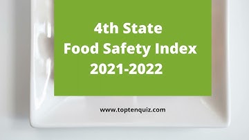 4th State Food Safety Index 2021-2022 |  Tamil Nadu tops in Food Safety Index