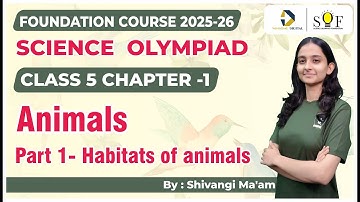 Class 5 Science Olympiad | Chapter 1- Animals  | Science Olympiad Lecture
