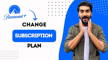 How To Change Paramount Plus Subscription Plan (Best Method)
