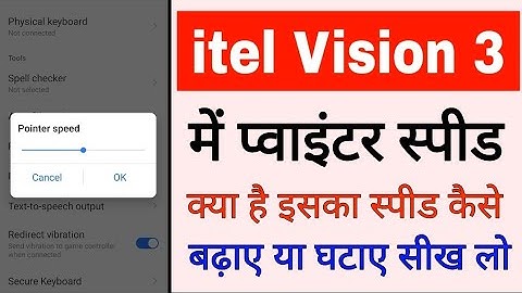 itel vision 3 me pointer speed ko kaise slow ya fast kare।increase pointer speed in itel vision 3