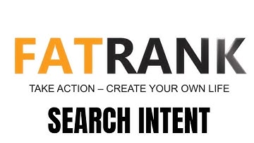 Search Intent: Why Is It Important? | FatRank Blog Breakdown