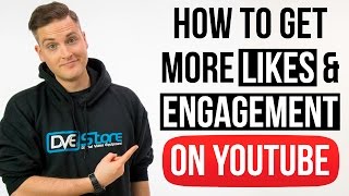 How to Get More LIKES and ENGAGEMENT on YouTube