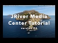 JRiver Media Center Tutorial