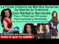 La Triste Historia de Martha Socarrás | Bárbara Bermudo de Primer Impacto y la ex de su esposo