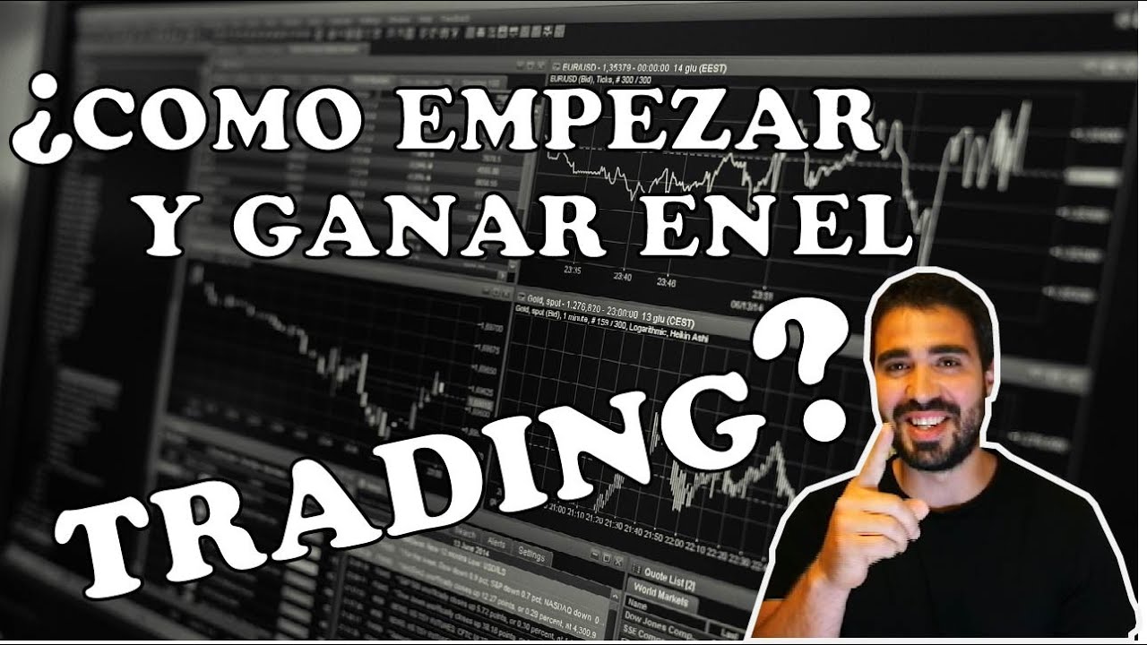 Cómo Empezar en el Trading - YouTube