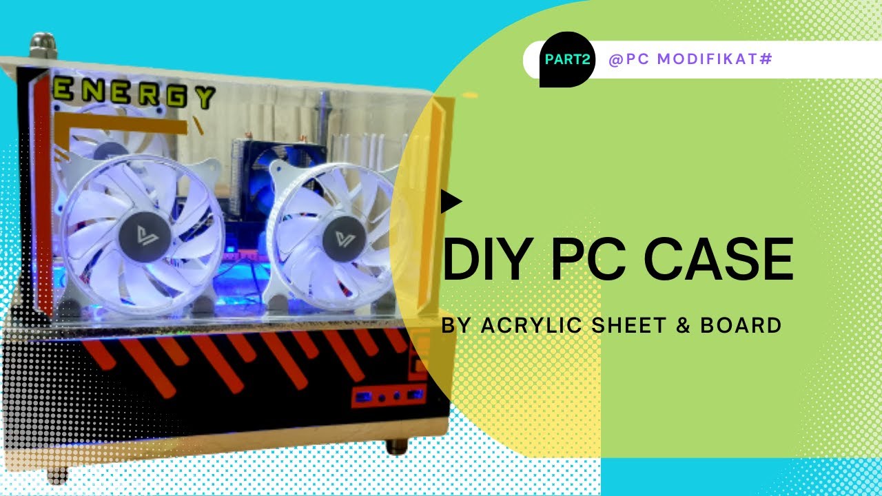 Diy Pc Case By Acrylic Sheet And Melamain Board pc Case  diy-pc-case-by-acrylic-sheet-and-melamain-board-pc-case