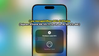 Cara Mengaktifkan NFC di iPhone | XR, XS, 11, 12, 13, 14, 15, SE 2/3, dst. | Terbaru!