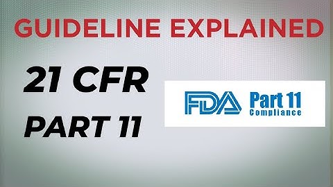 Cracking the Code: Simplifying 21 CFR Part 11 Guidelines #21cfr