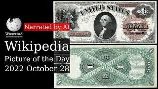 Wikipedia Picture of the Day: 2022-10-28 - United States Notes (Narrated by Brian)