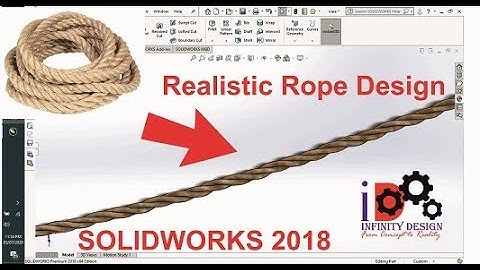 Realistic Rope Design in Solidworks 2018
