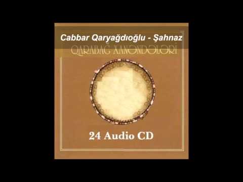Cabbar Qaryağdıoğlu - Şahnaz