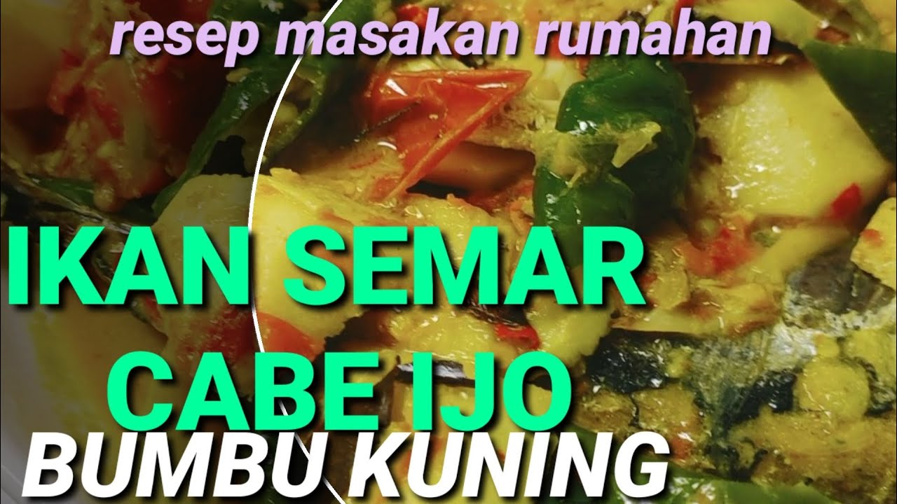 #ikansemarcabeijo#resep ikan Semar cabe ijo bumbu kuning ...