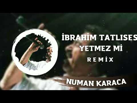 İbrahim Tatlıses - Yetmez Mi (Numan Karaca Remix)