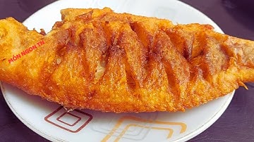 Cá Chiên Giòn Da Phồng Cốm Như Da Heo Nhờ nguyên liệu đơn giản này