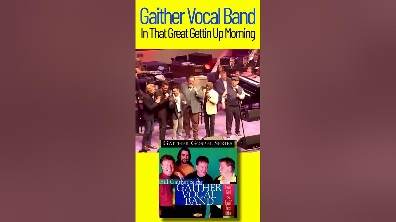 In That Great Gettin Up Morning Lyrics Gaither Vocal Band - In That Great Gettin Up Morning - YouTube