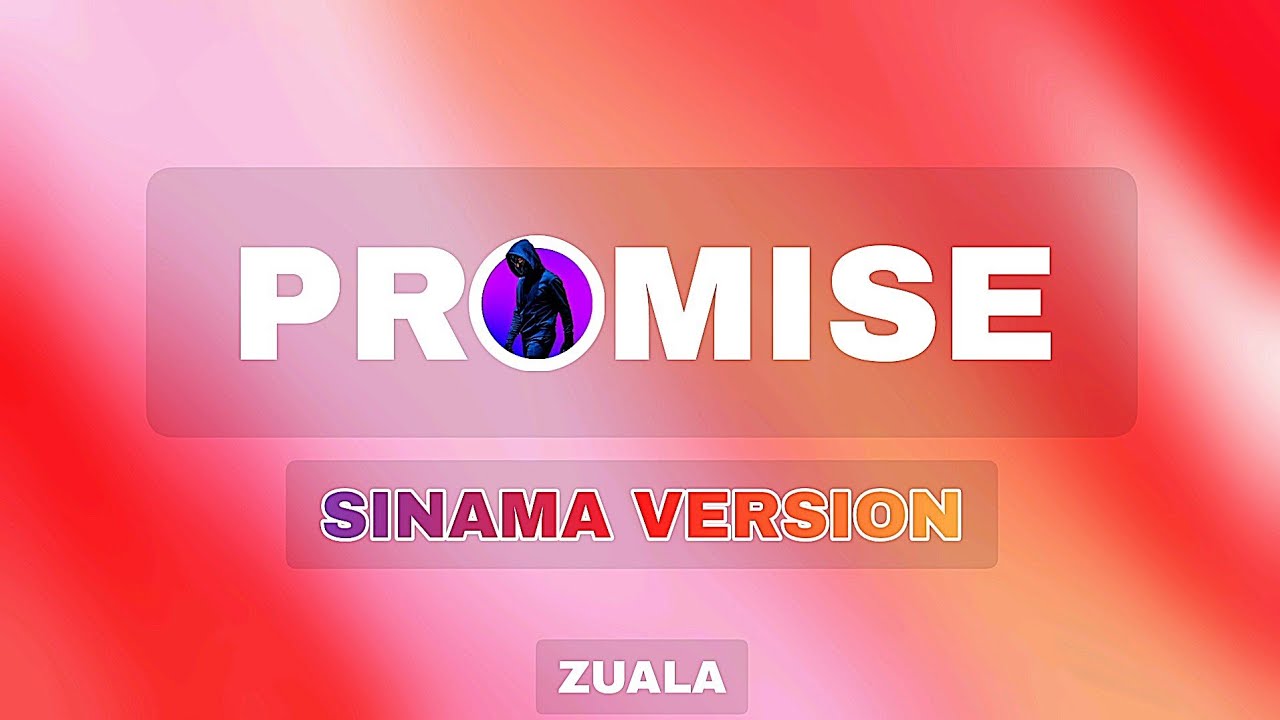 ZUALA - PROMISE (OFFICIAL SINAMA VERSION)