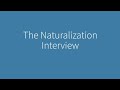 Episode 2 – The Naturalization Interview