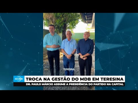 Dr Paulo Márcio assume Presidência do MDB em Teresina 16 05 2025
