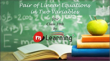 LINEAR EQUATIONS IN TWO VARIABLES : Conceptualizing Linear Equations - Class 10th & NTSE - 01/24