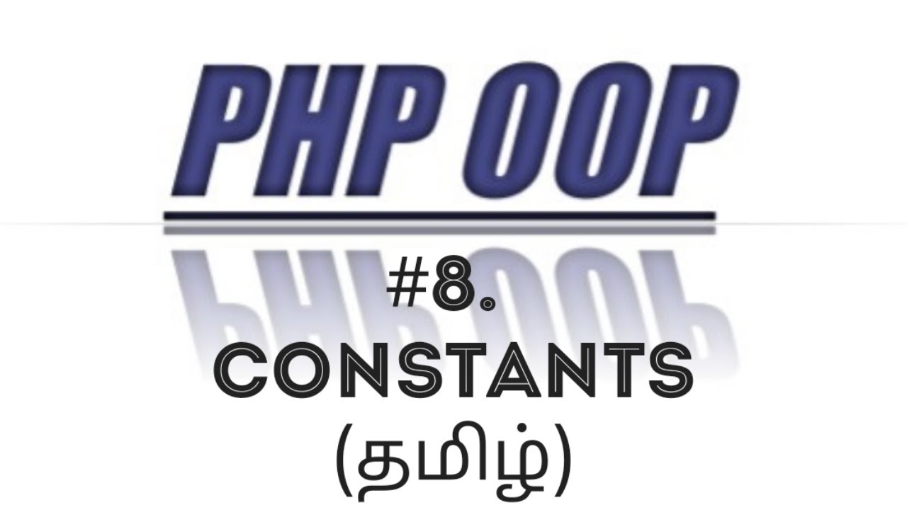 PHP OOPS Concept Constants in Tamil - YouTube